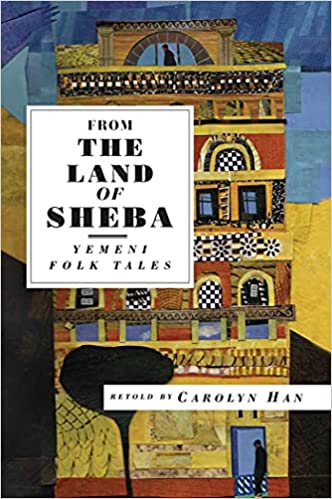 From the Land of Sheba: Yemeni Folk Tale