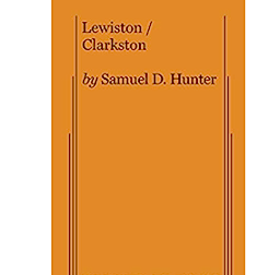 Lewiston by Samuel D. Hunter