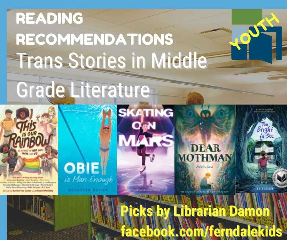 Trans Stories in Middle Grade Literature
