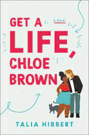 book-cover-of-Get-a-Life,-Chloe-Brown-by-Talia-Hibbert