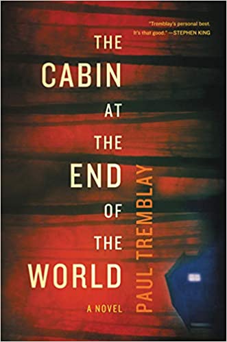book-cover-of-The-Cabin-at-the-end-of-the-World-by-Paul-Tremblay