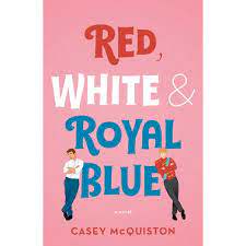 book-cover-of-Red,-White-&-Royal-Blue-by-Casey-McQuiston
