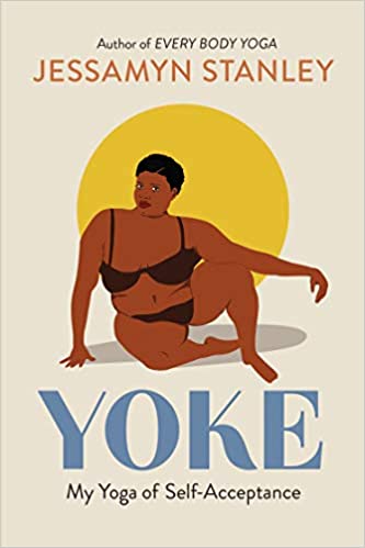 book-cover-of-Yoke-by-Jessamyn-Stanley-and-link-to-library-catalog