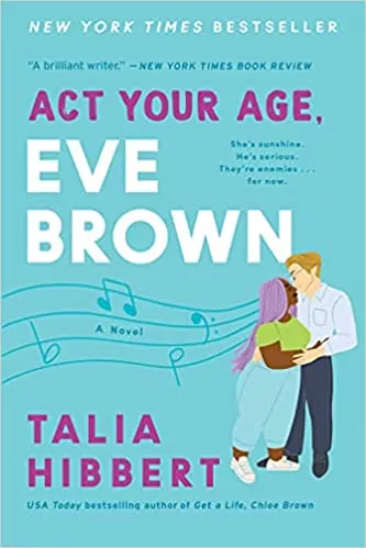 catalog link to Act Your Age, Eve Brown by Talia Hibbert